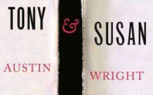 Tony & Susan, the late Austin Wright’s final novel, is a fiction about reading fiction – and also a brilliantly achieved noirish nightmare