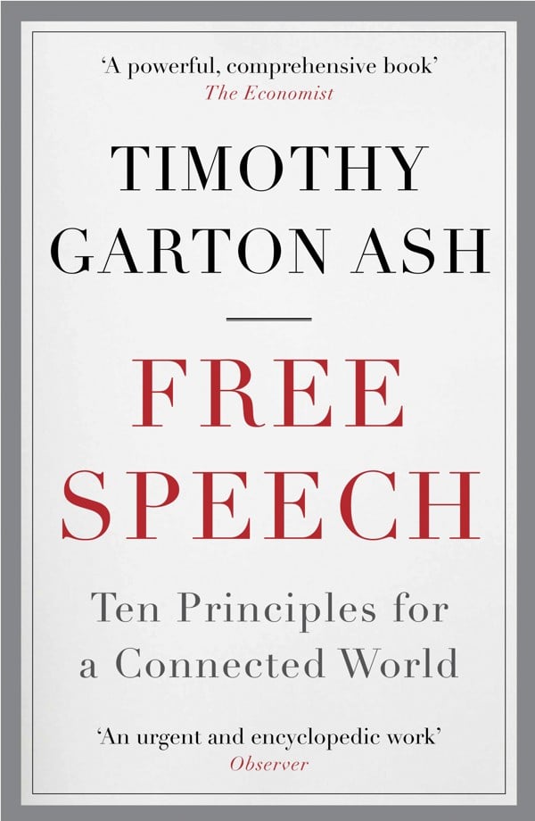 Timothy Garton Ash’s new book is the fruit of global conversations on the website freespeechdebate.com, which he launched five years ago.