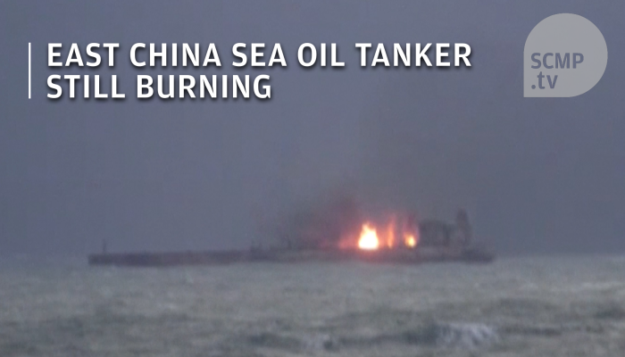 Iranian Oil Tanker Continues To Burn In East China Sea | South China ...